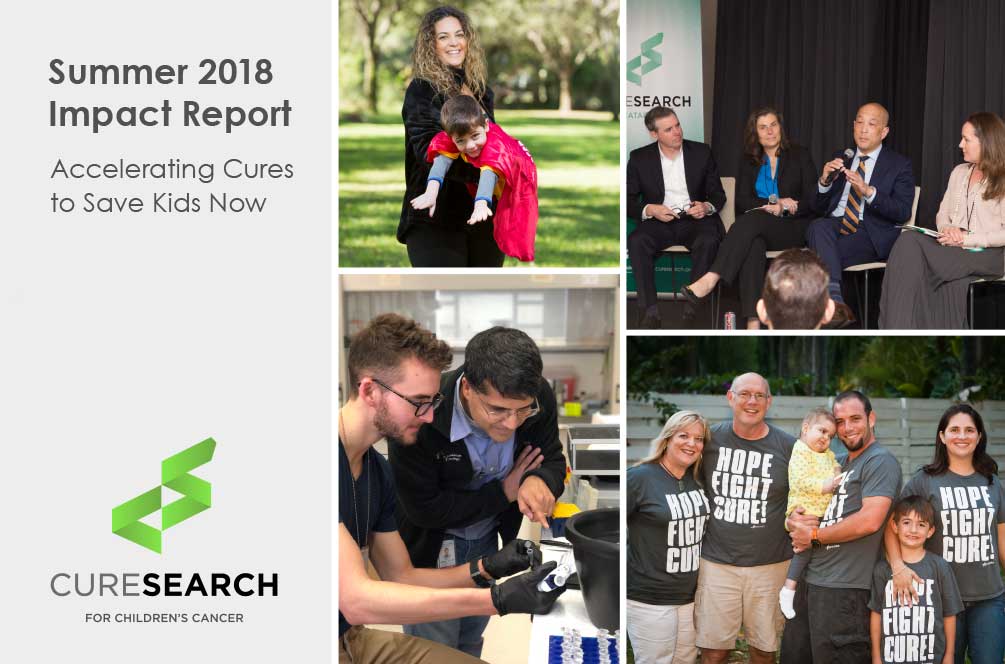Accelerating Cures to Save Kids Now - Summer 2018 Impact Report